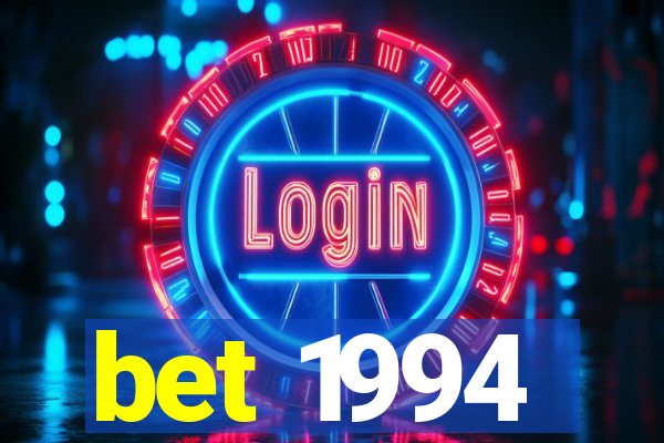 bet 1994